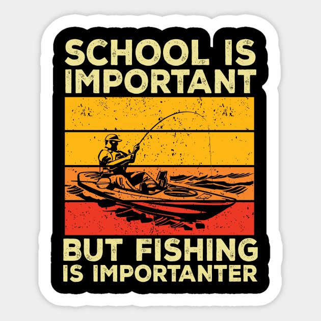 School Is Important But Fishing Is Importanter Sticker by NatalitaJK